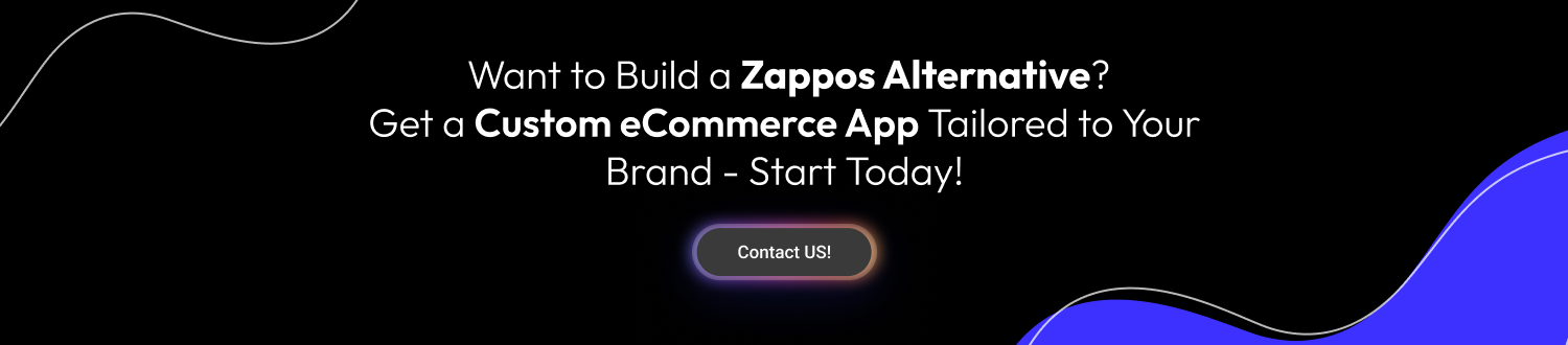 Alternatives of Zappos CTA