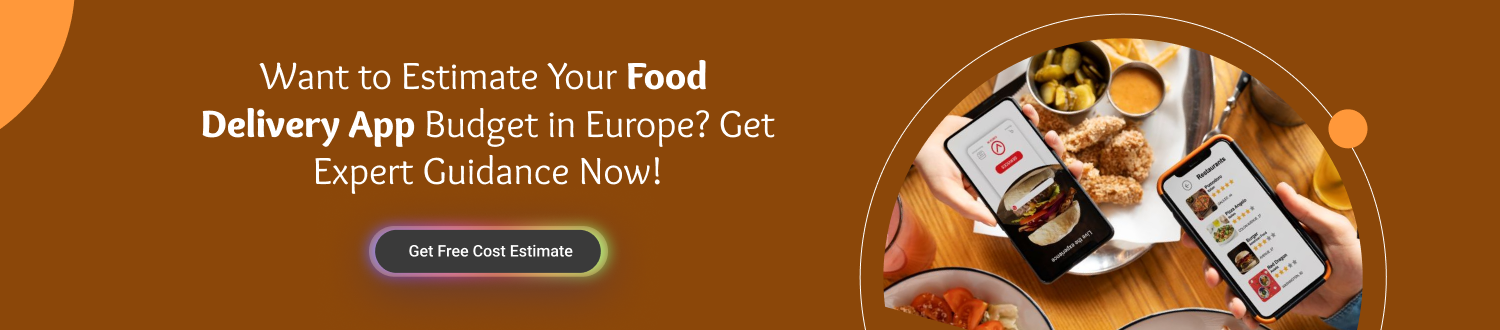 CTA Food Delivery App Development Cost In Europe