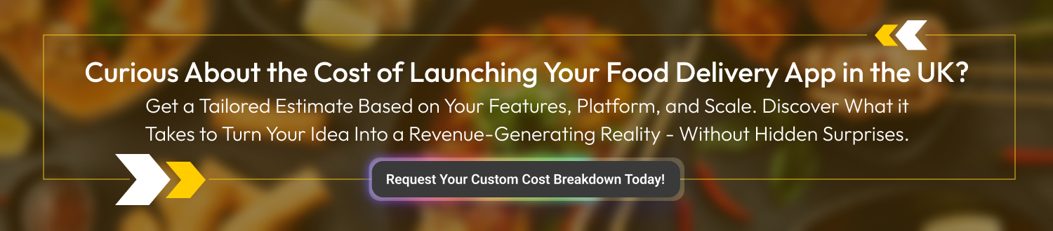 CTA Launch a Food Delivery App in UK