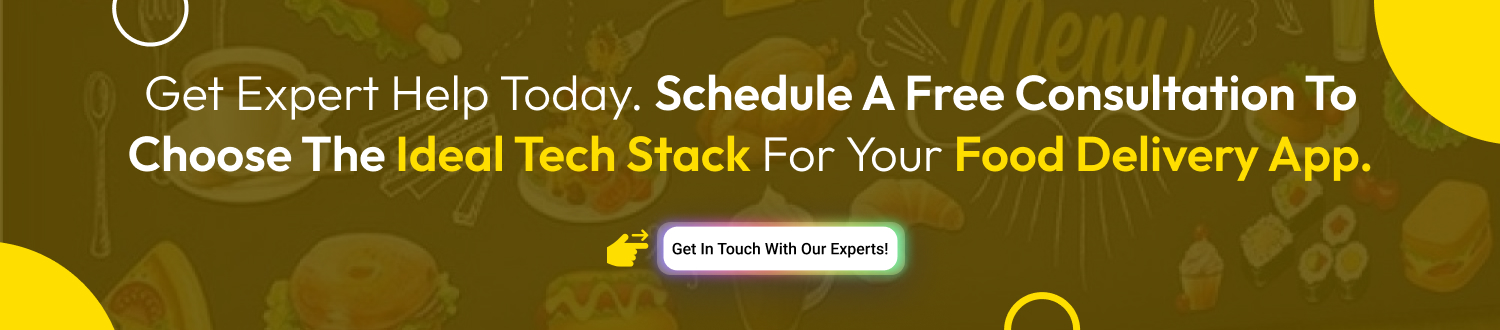 CTA Tech Stack for Food Delivery App Development