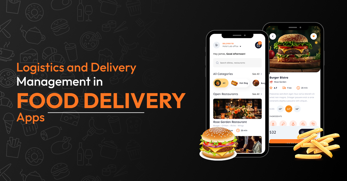 Logistics and Delivery Management in Food Delivery Apps